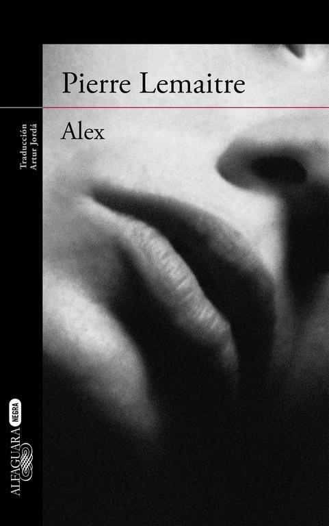 ALEX (UN CASO DEL COMANDANTE CAMILLE VERHOEVEN 2) | 9788420410869 | LEMAITRE, PIERRE | Llibreria Ombra | Llibreria online de Rubí, Barcelona | Comprar llibres en català i castellà online
