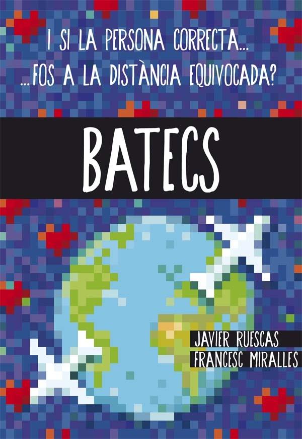 BATECS | 9788466141178 | MIRALLES, FRANCESC/RUESCAS SÁNCHEZ, JAVIER | Llibreria Ombra | Llibreria online de Rubí, Barcelona | Comprar llibres en català i castellà online