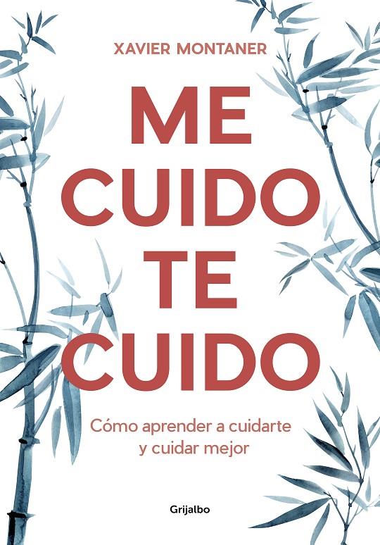 ME CUIDO, TE CUIDO | 9788418007903 | MONTANER, XAVIER | Llibreria Ombra | Llibreria online de Rubí, Barcelona | Comprar llibres en català i castellà online
