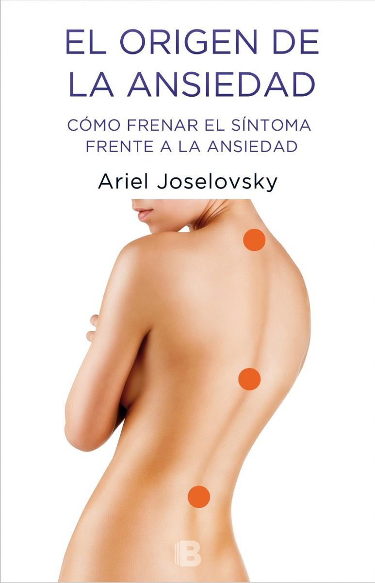 EL ORIGEN DE LA ANSIEDAD | 9788466658416 | JOSELOVSKY, ARIEL | Llibreria Ombra | Llibreria online de Rubí, Barcelona | Comprar llibres en català i castellà online