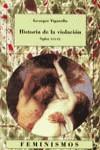 HISTORIA DE LA VIOLACIÓN | 9788437617664 | VIGARELLO, GEORGES | Llibreria Ombra | Llibreria online de Rubí, Barcelona | Comprar llibres en català i castellà online