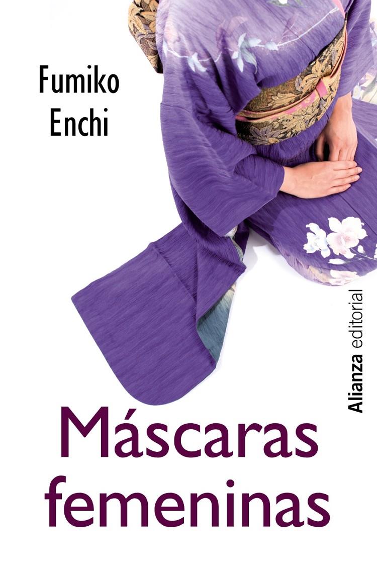 MÁSCARAS FEMENINAS | 9788420686394 | ENCHI, FUMIKO | Llibreria Ombra | Llibreria online de Rubí, Barcelona | Comprar llibres en català i castellà online