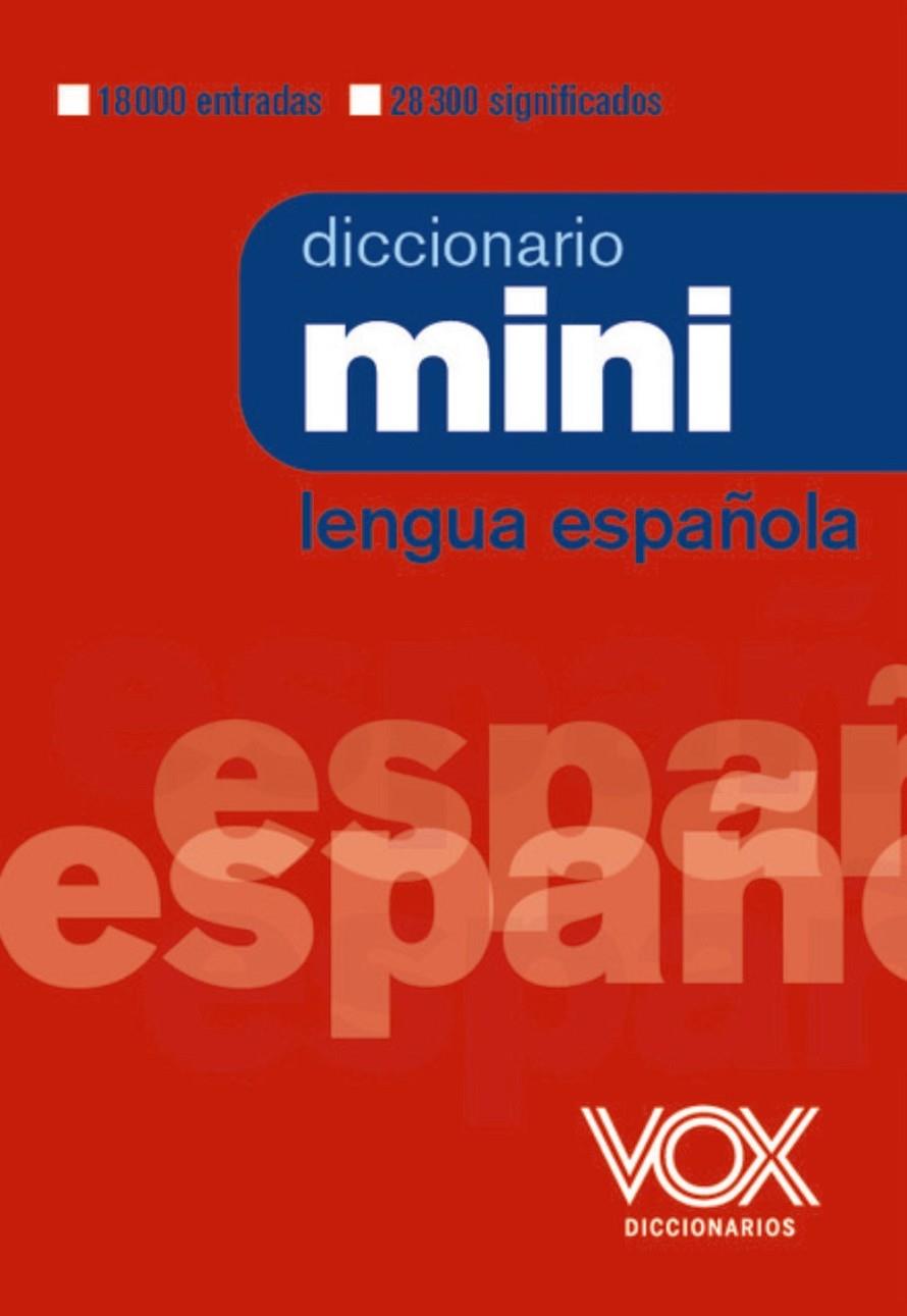 DICCIONARIO MINI DE LA LENGUA ESPAÑOLA | 9788499744018 | VOX EDITORIAL | Llibreria Ombra | Llibreria online de Rubí, Barcelona | Comprar llibres en català i castellà online