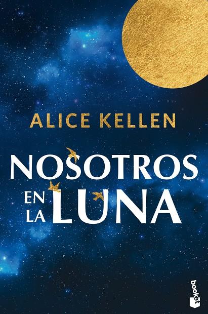 NOSOTROS EN LA LUNA | 9788408318934 | KELLEN, ALICE | Llibreria Ombra | Llibreria online de Rubí, Barcelona | Comprar llibres en català i castellà online