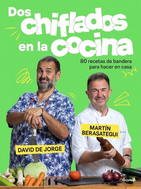 DOS CHIFLADOS EN LA COCINA | 9788425364280 | BERASATEGUI, MARTÍN/DE JORGE, DAVID | Llibreria Ombra | Llibreria online de Rubí, Barcelona | Comprar llibres en català i castellà online