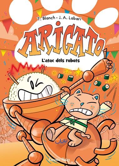 ARIGATO 6. L'ATAC DELS ROBOTS | 9791387782573 | BLANCH, TERESA | Llibreria Ombra | Llibreria online de Rubí, Barcelona | Comprar llibres en català i castellà online
