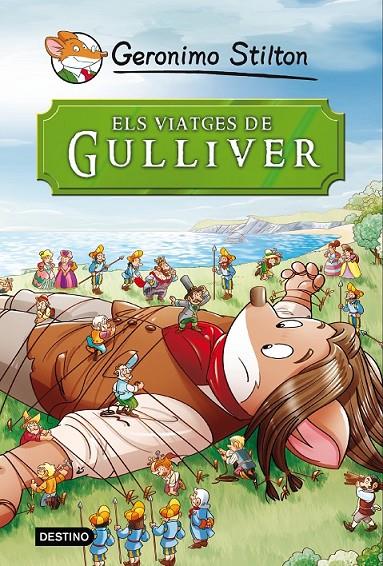 ELS VIATGES DE GULLIVER GERONIMO STILTON | 9788490573679 | GERONIMO STILTON | Llibreria Ombra | Llibreria online de Rubí, Barcelona | Comprar llibres en català i castellà online