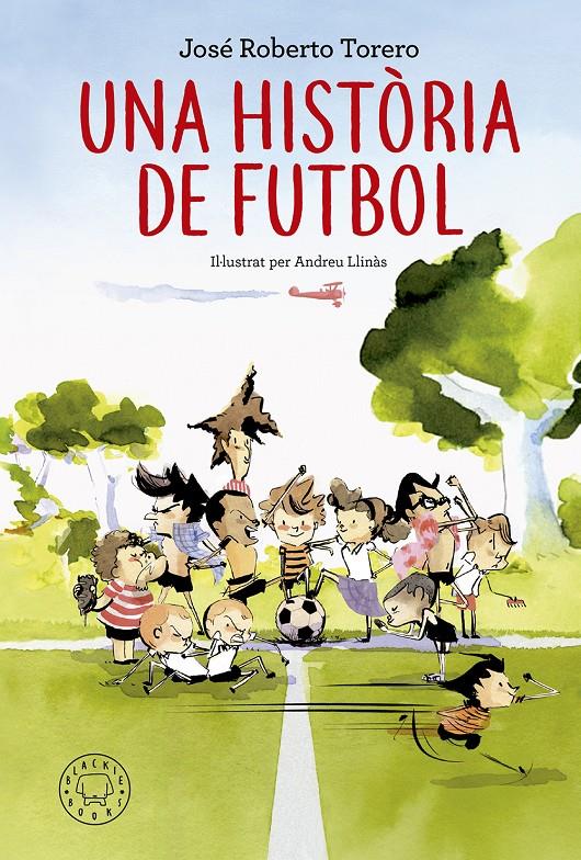 UNA HISTÒRIA DE FUTBOL | 9788417059200 | TORERO, JOSÉ ROBERTO | Llibreria Ombra | Llibreria online de Rubí, Barcelona | Comprar llibres en català i castellà online