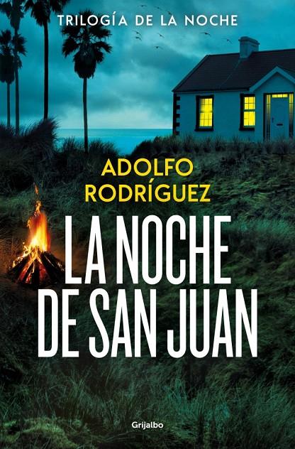 LA NOCHE DE SAN JUAN (TRILOGÍA DE LA NOCHE 1) | 9788425374203 | RODRÍGUEZ, ADOLFO | Llibreria Ombra | Llibreria online de Rubí, Barcelona | Comprar llibres en català i castellà online