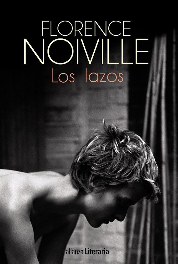 LOS LAZOS | 9788420698960 | NOIVILLE, FLORENCE | Llibreria Ombra | Llibreria online de Rubí, Barcelona | Comprar llibres en català i castellà online