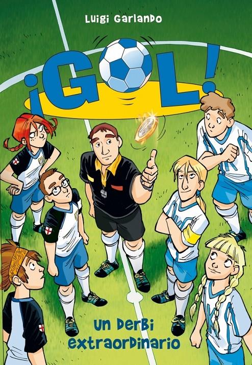 UN DERBI EXTRAORDINARIO 20 GOL | 9788415580379 | LUIGI GARLANDO | Llibreria Ombra | Llibreria online de Rubí, Barcelona | Comprar llibres en català i castellà online