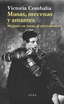 MUSAS, MECENAS Y AMANTES | 9788494366680 | COMBALÍA, VICTORIA | Llibreria Ombra | Llibreria online de Rubí, Barcelona | Comprar llibres en català i castellà online