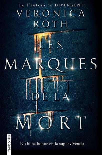 LES MARQUES DE LA MORT | 9788416716142 | ROTH, VERONICA | Llibreria Ombra | Llibreria online de Rubí, Barcelona | Comprar llibres en català i castellà online