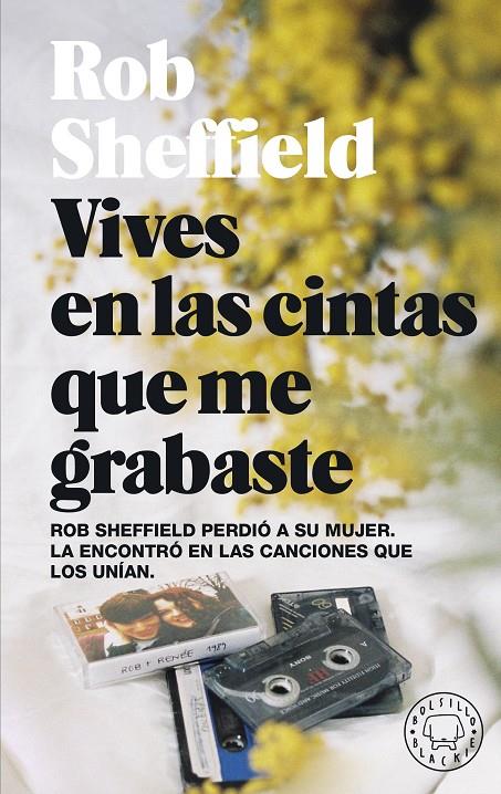VIVES EN LAS CINTAS QUE ME GRABASTE | 9788419172235 | SHEFFIELD, ROB | Llibreria Ombra | Llibreria online de Rubí, Barcelona | Comprar llibres en català i castellà online