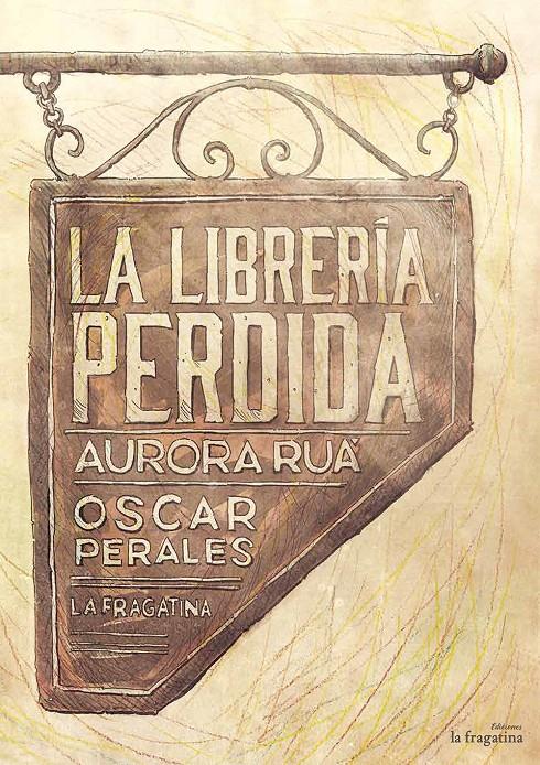 LA LIBRERÍA PERDIDA | 9788416566174 | RUÁ, AURORA | Llibreria Ombra | Llibreria online de Rubí, Barcelona | Comprar llibres en català i castellà online