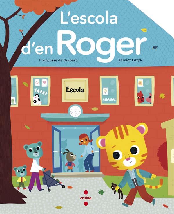 C-L'ESCOLA D'EN ROGER | 9788466139915 | DE GUIBERT, FRANÇOISE | Llibreria Ombra | Llibreria online de Rubí, Barcelona | Comprar llibres en català i castellà online