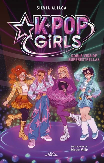 DOBLE VIDA DE SUPERESTRELLAS (KPOP GIRLS 1) | 9791387949877 | ALIAGA, SILVIA | Llibreria Ombra | Llibreria online de Rubí, Barcelona | Comprar llibres en català i castellà online