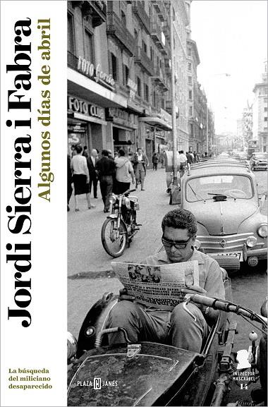 ALGUNOS DÍAS DE ABRIL (INSPECTOR MASCARELL 14) | 9788401029936 | SIERRA I FABRA, JORDI | Llibreria Ombra | Llibreria online de Rubí, Barcelona | Comprar llibres en català i castellà online