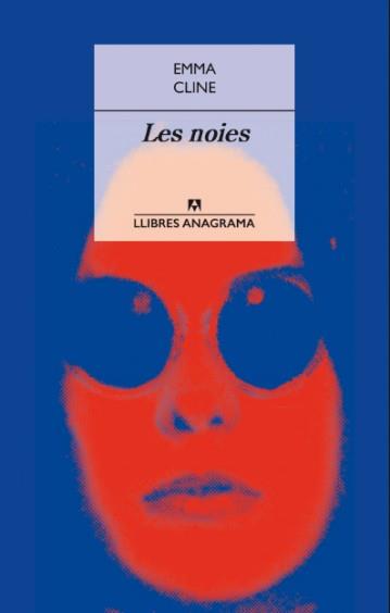 LES NOIES | 9788433915368 | EMMA CLINE | Llibreria Ombra | Llibreria online de Rubí, Barcelona | Comprar llibres en català i castellà online