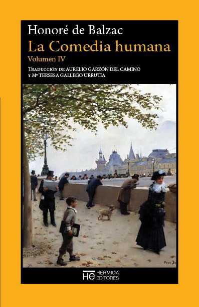 LA COMEDIA HUMANA. VOLUMEN IV | 9788494454967 | DE BALZAC, HONORÉ | Llibreria Ombra | Llibreria online de Rubí, Barcelona | Comprar llibres en català i castellà online