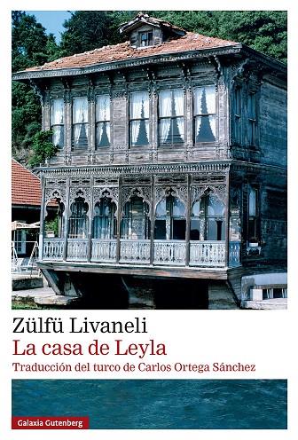 LA CASA DE LEYLA | 9791387605698 | LIVANELI, ZÜLFÜ | Llibreria Ombra | Llibreria online de Rubí, Barcelona | Comprar llibres en català i castellà online