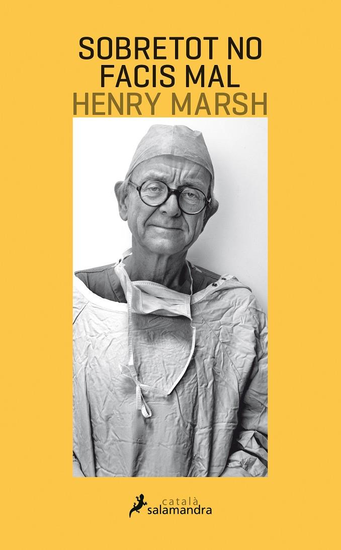 SOBRETOT NO FACIS MAL | 9788416310197 | MARSH, HENRY | Llibreria Ombra | Llibreria online de Rubí, Barcelona | Comprar llibres en català i castellà online