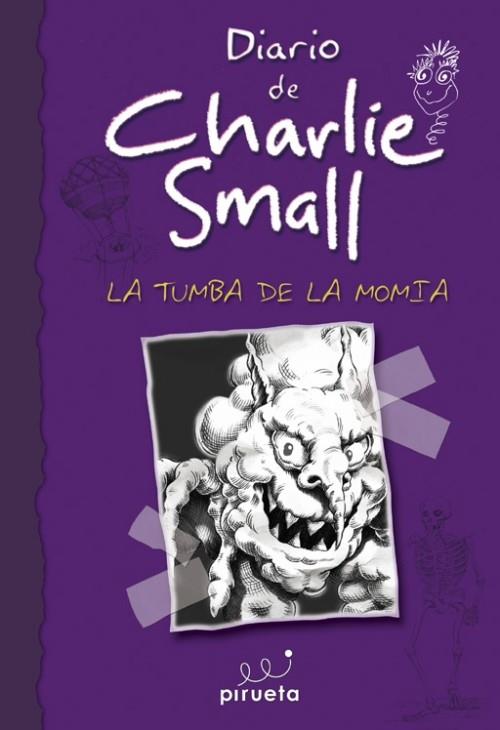 DIARIO DE CHARLIE SMALL. LA TUMBA DE LA MOMIA | 9788415235408 | SMALL, CHARLIE | Llibreria Ombra | Llibreria online de Rubí, Barcelona | Comprar llibres en català i castellà online