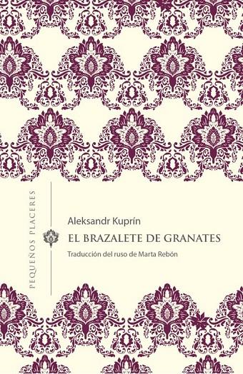 EL BRAZALETE DE GRANATES | 9788412100037 | KUPRÍN, ALEKSANDR | Llibreria Ombra | Llibreria online de Rubí, Barcelona | Comprar llibres en català i castellà online