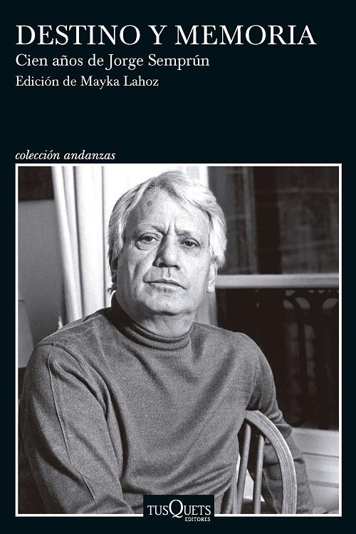 DESTINO Y MEMORIA. CIEN AÑOS DE JORGE SEMPRÚN | 9788411073660 | LAHOZ, MAYKA | Llibreria Ombra | Llibreria online de Rubí, Barcelona | Comprar llibres en català i castellà online
