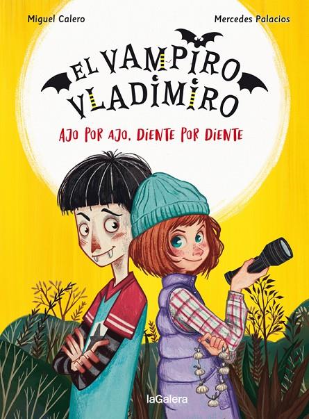 EL VAMPIRO VLADIMIRO 2. AJO POR AJO, DIENTE POR DIENTE | 9788424671822 | CALERO, MIGUEL | Llibreria Ombra | Llibreria online de Rubí, Barcelona | Comprar llibres en català i castellà online