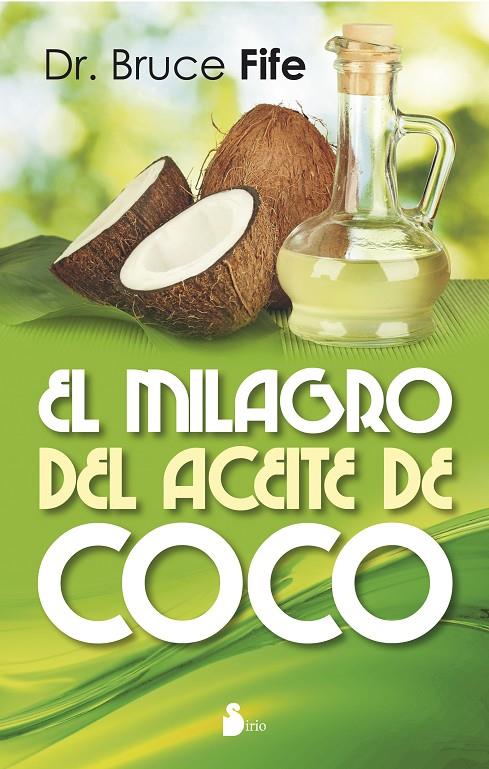 MILAGRO DEL ACEITE DE COCO, EL | 9788478089727 | FIFE, DR. BRUCE | Llibreria Ombra | Llibreria online de Rubí, Barcelona | Comprar llibres en català i castellà online