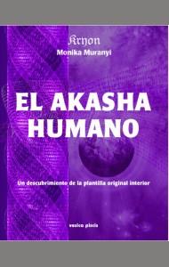 EL AKASHA HUMANO | 9788415795124 | MURANYI, MONIKA | Llibreria Ombra | Llibreria online de Rubí, Barcelona | Comprar llibres en català i castellà online
