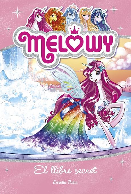 MELOWY. EL LLIBRE SECRET | 9788491371854 | DANIELLE STAR | Llibreria Ombra | Llibreria online de Rubí, Barcelona | Comprar llibres en català i castellà online