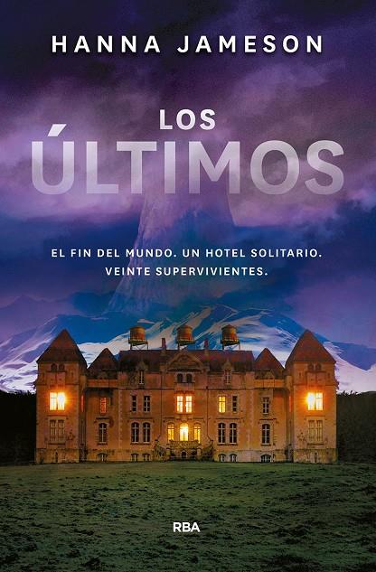 LOS ÚLTIMOS | 9788491872412 | JAMESON HANNA | Llibreria Ombra | Llibreria online de Rubí, Barcelona | Comprar llibres en català i castellà online