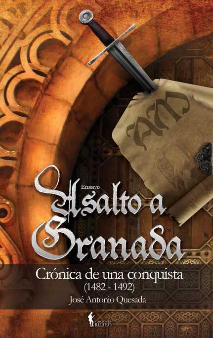 ASALTO A GRANADA | 9788494514029 | QUESADA, JOSE ANTONIO | Llibreria Ombra | Llibreria online de Rubí, Barcelona | Comprar llibres en català i castellà online