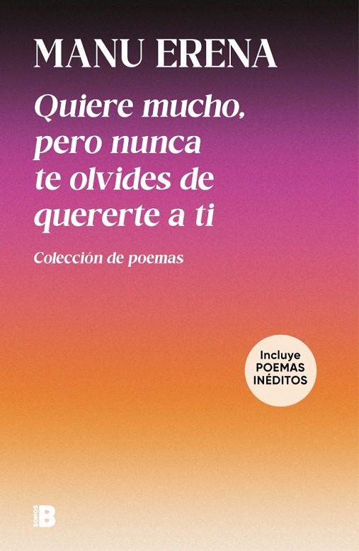 QUIERE MUCHO, PERO NUNCA TE OLVIDES DE QUERERTE A TI (INCLUYE POEMAS INÉDITOS) | 9788466683104 | ERENA, MANU | Llibreria Ombra | Llibreria online de Rubí, Barcelona | Comprar llibres en català i castellà online