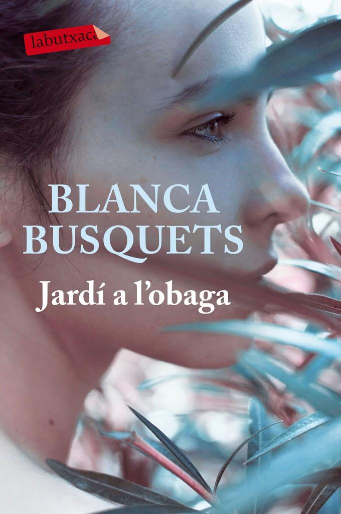 JARDÍ A L'OBAGA | 9788416600830 | BLANCA BUSQUETS OLIU | Llibreria Ombra | Llibreria online de Rubí, Barcelona | Comprar llibres en català i castellà online