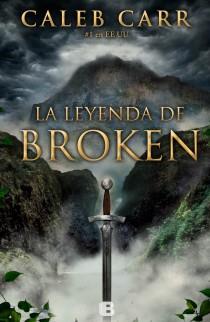 LA LEYENDA DE BROKEN | 9788466652940 | CALEB CARR | Llibreria Ombra | Llibreria online de Rubí, Barcelona | Comprar llibres en català i castellà online
