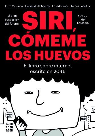 SIRI, CÓMEME LOS HUEVOS | 9788416528134 | TODO SEA ESO | Llibreria Ombra | Llibreria online de Rubí, Barcelona | Comprar llibres en català i castellà online