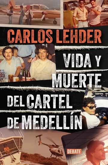 VIDA Y MUERTE DEL CARTEL DE MEDELLÍN | 9788410214057 | LEHDER, CARLOS | Llibreria Ombra | Llibreria online de Rubí, Barcelona | Comprar llibres en català i castellà online