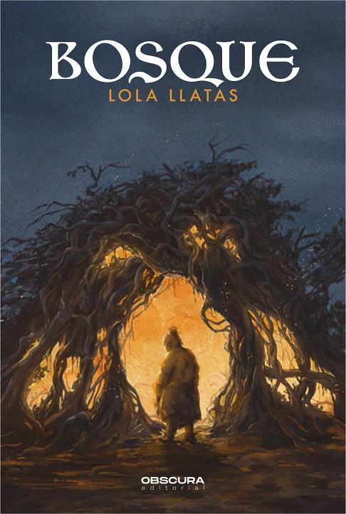 BOSQUE | 9788412256772 | LLATAS, LOLA | Llibreria Ombra | Llibreria online de Rubí, Barcelona | Comprar llibres en català i castellà online