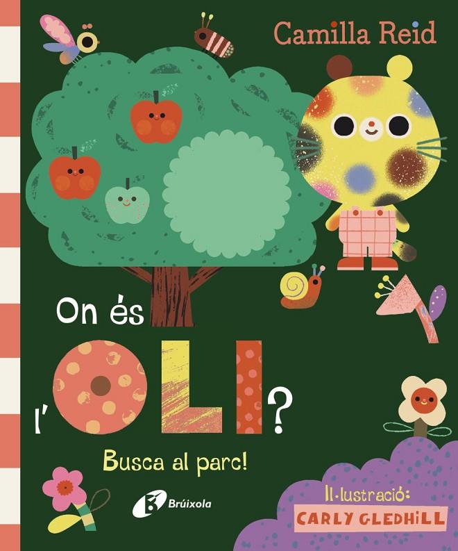 ON ÉS L'OLI? BUSCA AL PARC! | 9788413494296 | REID, CAMILLA | Llibreria Ombra | Llibreria online de Rubí, Barcelona | Comprar llibres en català i castellà online