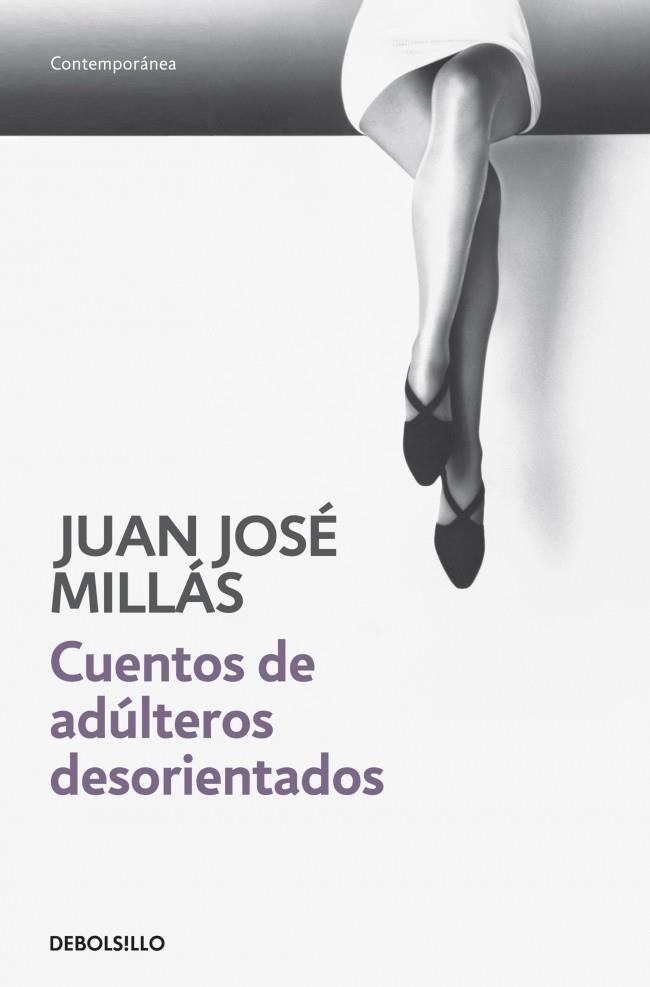 CUENTOS DE ADÚLTEROS DESORIENTADOS | 9788499080321 | MILLÁS, JUAN JOSÉ | Llibreria Ombra | Llibreria online de Rubí, Barcelona | Comprar llibres en català i castellà online