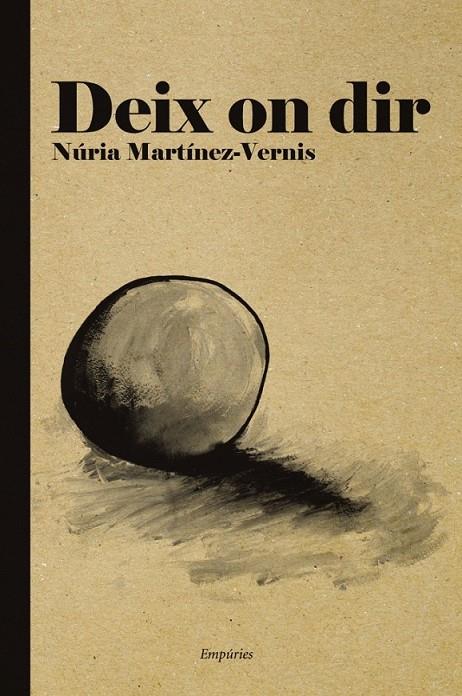 DEIX ON DIR | 9788497877725 | NÚRIA MARTÍNEZ-VERNIS | Llibreria Ombra | Llibreria online de Rubí, Barcelona | Comprar llibres en català i castellà online