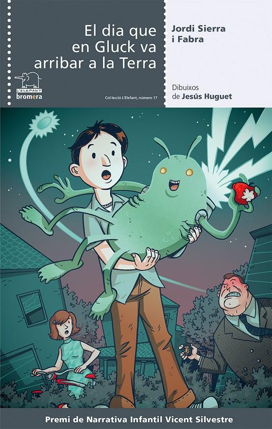 EL DIA QUE EN GLUCK VA ARRIBAR A LA TERRA | 9788490260999 | JORDI SIERRA I FABRA | Llibreria Ombra | Llibreria online de Rubí, Barcelona | Comprar llibres en català i castellà online