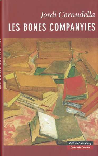 LES BONES COMPANYIES | 9788481098662 | CORNUDELLA MARTORELL, JORDI | Llibreria Ombra | Llibreria online de Rubí, Barcelona | Comprar llibres en català i castellà online