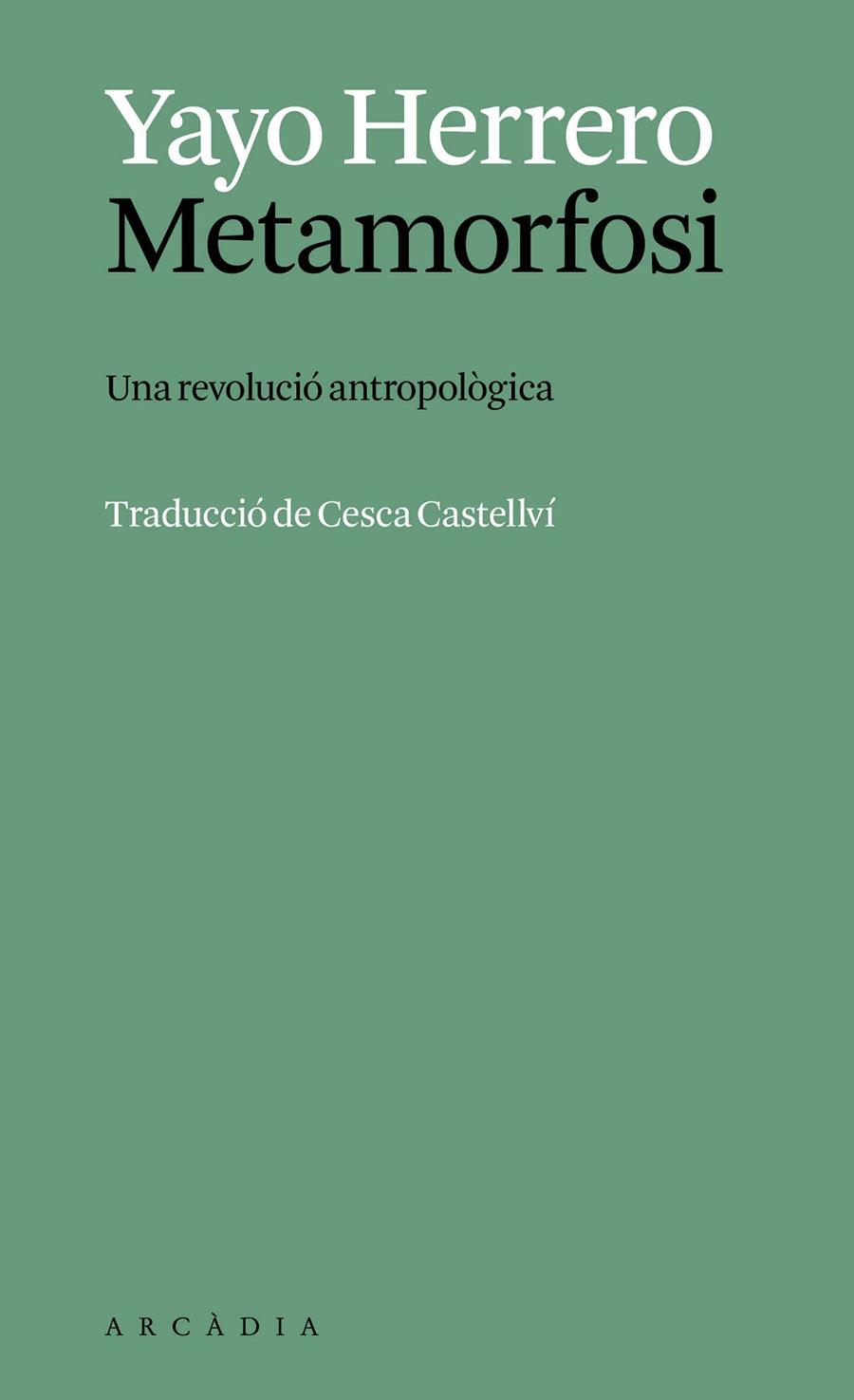 METAMORFOSI | 9788412999785 | HERRERO LÓPEZ, YAYO | Llibreria Ombra | Llibreria online de Rubí, Barcelona | Comprar llibres en català i castellà online