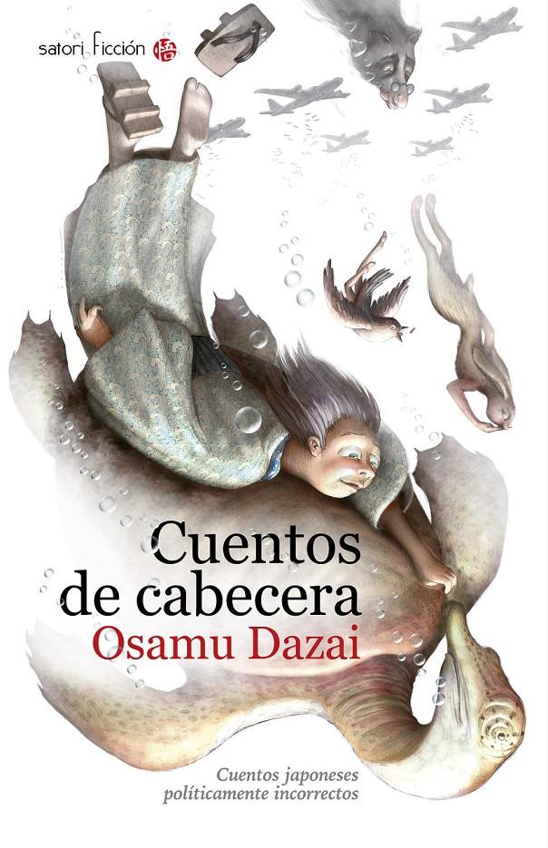 CUENTOS DE CABECERA CUENTOS JAPONESES POLITICAMENTE INCORRECTOS | 9788494112560 | DAZAI, OSAMU | Llibreria Ombra | Llibreria online de Rubí, Barcelona | Comprar llibres en català i castellà online