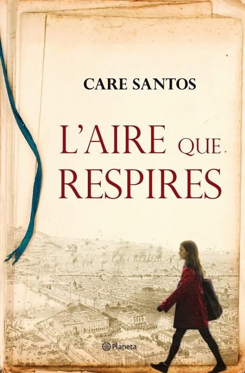L'AIRE QUE RESPIRES | 9788497082549 | CARE SANTOS | Llibreria Ombra | Llibreria online de Rubí, Barcelona | Comprar llibres en català i castellà online
