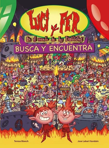 LUCI Y FER. EN EL MUNDO DE LOS DIABLICHOS | 9788448844202 | BLANCH, TERESA/LABARI ILUNDAIN, JOSE ANG | Llibreria Ombra | Llibreria online de Rubí, Barcelona | Comprar llibres en català i castellà online